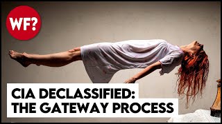 The Gateway Process the CIAs Classified Space amp Time Travel System That You Can Learn Really [upl. by Abbi]