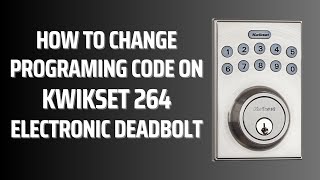 Kwikset 92640001—How to Change Programming Code [upl. by Yrallih672]