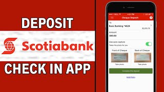 How To Deposit Cheque In Scotia Bank 2024  Scotiabank Mobile Deposit Guide [upl. by Gagne]