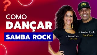 COMO DANÇAR SAMBA ROCK [upl. by Ennayoj]