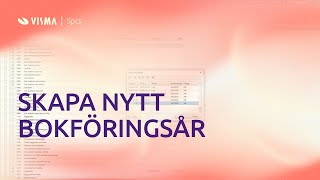 Skapa nytt bokföringsår i Visma Administration [upl. by Wernick365]