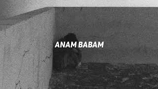 Kadr  Anam Babam Slowed  Reverb [upl. by Ardehs]