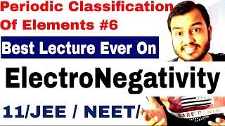 11 chap 3  Periodic Table 07Electronegativity IIT JEE  Electronegativity NEET [upl. by Lap]