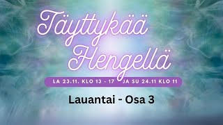 241124  Täyttykää Hengellä  OSA 4 [upl. by Qahsi409]