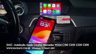 Instalação Apple Carplay Mercedes W204 C180 C200 C250 C300 HD 1080p [upl. by Carlen]