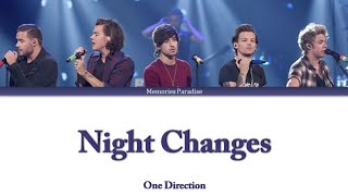 One Direction  Night Changes Color Coded Lyrics [upl. by Aleel]