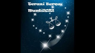 TERAZI BURCU Mart‘2022 Tarot Yorumu [upl. by Miki656]