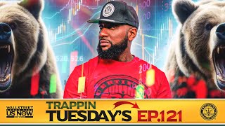 I LOVE THE GAME  Wallstreet Trapper Episode 121 Trappin Tuesdays [upl. by Atilol]