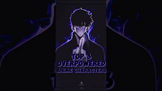 Top 3 Overpowered Anime Characters  anime shorts goku sungjinwoo jinwoo saitama dragonball [upl. by Yensehc786]