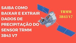 Baixar e extrair dados de precipitação do TRMM 3B43 v7 [upl. by Raine]