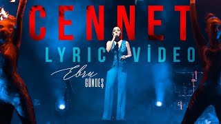 Ebru Gündeş  Cennet Lyric Video [upl. by Schnorr99]