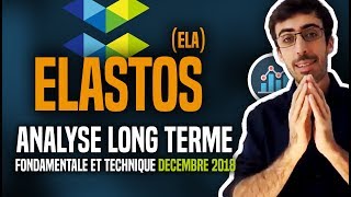 Elastos ELA  Analyse long terme fondamentale et technique DECEMBRE 2018 [upl. by Nealy]