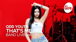 4K ODD YOUTH오드유스 “THATS ME” Band LIVE Concert 나다워서 멋진 오드유스의 밴드라이브💞 it’s KPOP LIVE 잇츠라이브 [upl. by Anoo]