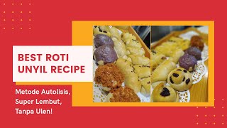 BEST quotROTI UNYIL BOGORquot RECIPE  SUPER LEMBUT TAHAN LAMA  METODE AUTOLISIS [upl. by Ahsoym334]