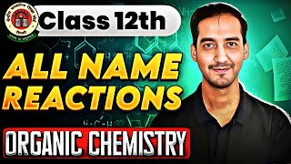 All Organic Name Reactions  Organic Chemistry  Class 12 Chemistry  CBSE Board [upl. by Ednew]