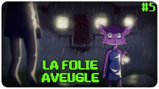 LA FINE DEL MISTERO  La Folie Aveugle 5 FINE [upl. by Ibrab]