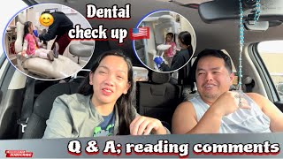 DENTAL CHECK UP IN USA 🇺🇸 ANSWERING COMMENTS  FILIPINO NURSE IN USA 🇵🇭🇺🇸 [upl. by Osanna]