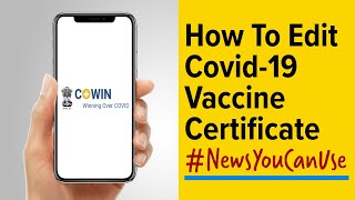 How to correct Covid19 vaccine certificate online on CoWIN [upl. by Tenner]