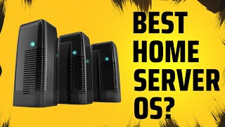 Whats the BEST Home Server Operating System [upl. by Raquel586]