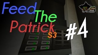 Feed The Patrick S3  4  Mass Storage [upl. by Wolliw814]