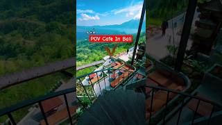 POV di Cafe terindah di kintamani Bali 😭😭 lokasihealing [upl. by Westmoreland662]