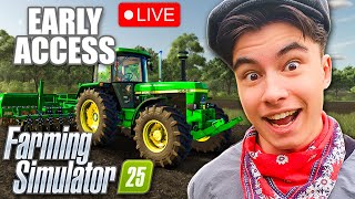 🔴 LIVE Farming Simulator 25 Early Access [upl. by Nimrak]