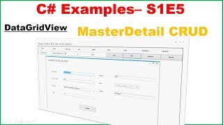 C S1E5  DataGridView  MasterDetail CRUD with Forms [upl. by Erie135]