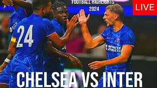 The Ultimate Showdown Chelsea vs Inter Milan Live [upl. by Adnoraj44]