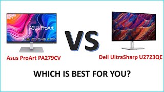 Asus ProArt PA279CV vs Dell UltraSharp U2723QE Full Comparison [upl. by Tnaryb]