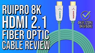 RUIPRO 8K HDMI FIBER OPTIC CABLE REVIEW  HDMI 21  48GBPS  4K120HZ  8K60HZ GAMING [upl. by Samy]