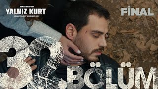 Yalniz Kurt S2 Episode 32 SEASON FINAL  English Subtitles   Turkish Drama English Subtitles [upl. by Aicek]