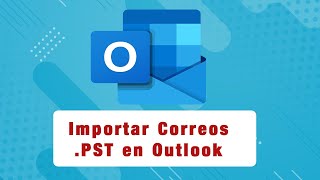 Importar correos de Outlook de un archivo pst [upl. by Lalad49]