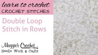 Double Loop Stitch in Rows [upl. by Nauqed]