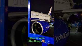 Flight from Patna to Delhi after Diwali 🎇 chathpuja diwali home indigo airport travel shorts [upl. by Haissi]