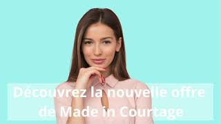 Découvrez la nouvelle offre de Made in Courtage [upl. by Dahaf]