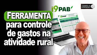 I9PAB ferramenta para controle de gastos e investimentos na atividade rural afirma Paulo Nicola [upl. by Cranford]