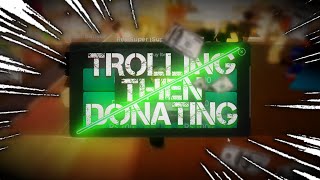 TROLLING In ROBLOX Frappé V4 for 30 MINUTES then DONATING ROBUX  ROBLOX [upl. by Meesan320]