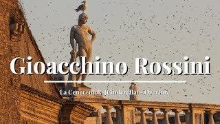 Gioacchino Rossini  La Cenerentola Cinderella  Overture [upl. by Nnylrats]