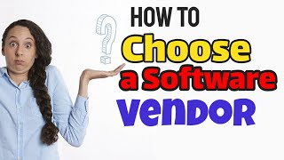 This is how to choose a software vendor for your IT Project [upl. by Morgana]