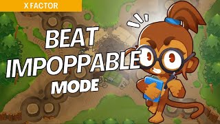 How to Beat Impoppable Mode Hard on XFactor  BTD6 Strategy [upl. by Yalahs918]