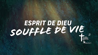 Esprit de Dieu Souffle de vie • Chant de lEmmanuel [upl. by Gnoud191]