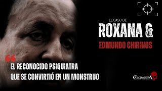 El caso de Roxana Vargas amp Edmundo Chirinos  Criminalista Nocturno [upl. by Adrahs484]