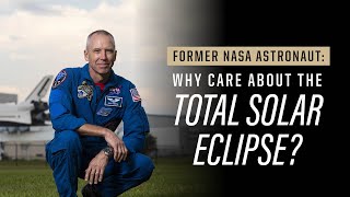 Why is the 2024 total solar eclipse such a significant event  Former NASA astronaut Drew Feustel [upl. by Alisia]