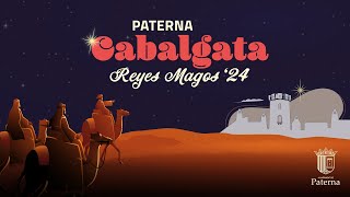 Cabalgata Reyes Magos  Paterna 2024 [upl. by Martinez116]