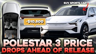 2024 POLESTAR 3 Unveiled Price DROPS by 10500 [upl. by Seedman]