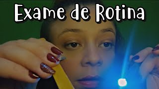 ASMR  ROLEPLAY EXAME DE ROTINA  Asmr caseiro [upl. by Tunnell436]