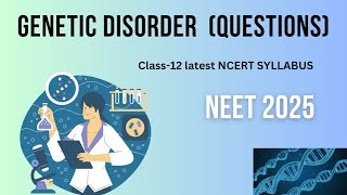 Genetic Disorder Important MCQS for NEET 2025 Genetics class12 latest NCERTstudyboosterofficial [upl. by Aihsenek]