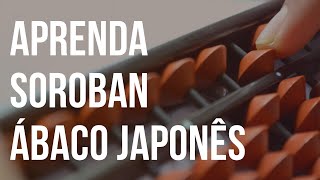 SOROBAN ábaco japonês  INTRODUÇÃO por André Luis [upl. by Sou]