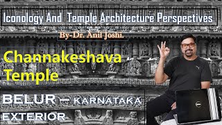 CHANNAKESHVA TEMPLE  BELLUR KARNATAKA  BY DR ANIL JOSHI [upl. by Wendy]