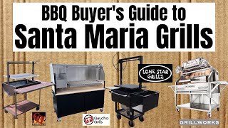 BBQ Buyers Guide to Santa Maria Grills and Argentine Brasero Grills [upl. by Akinek]